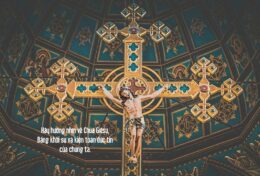 HÃY LUÔN LUÔN NHÌN VỀ CHÚA GIÊSU…