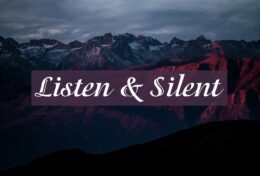 CÓ LÝ DO TẠI SAO “LISTEN- LẮNG NGHE” VÀ “SILENT_ IM LẶNG” LẠI CHỨA NHỮNG CHỮ CÁI GIỐNG NHAU…