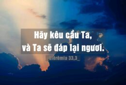 ĐỪNG BAO GIỜ PHỚT LỜ TIẾNG GỌI KÊU GỌI TA CẦU NGUYỆN…