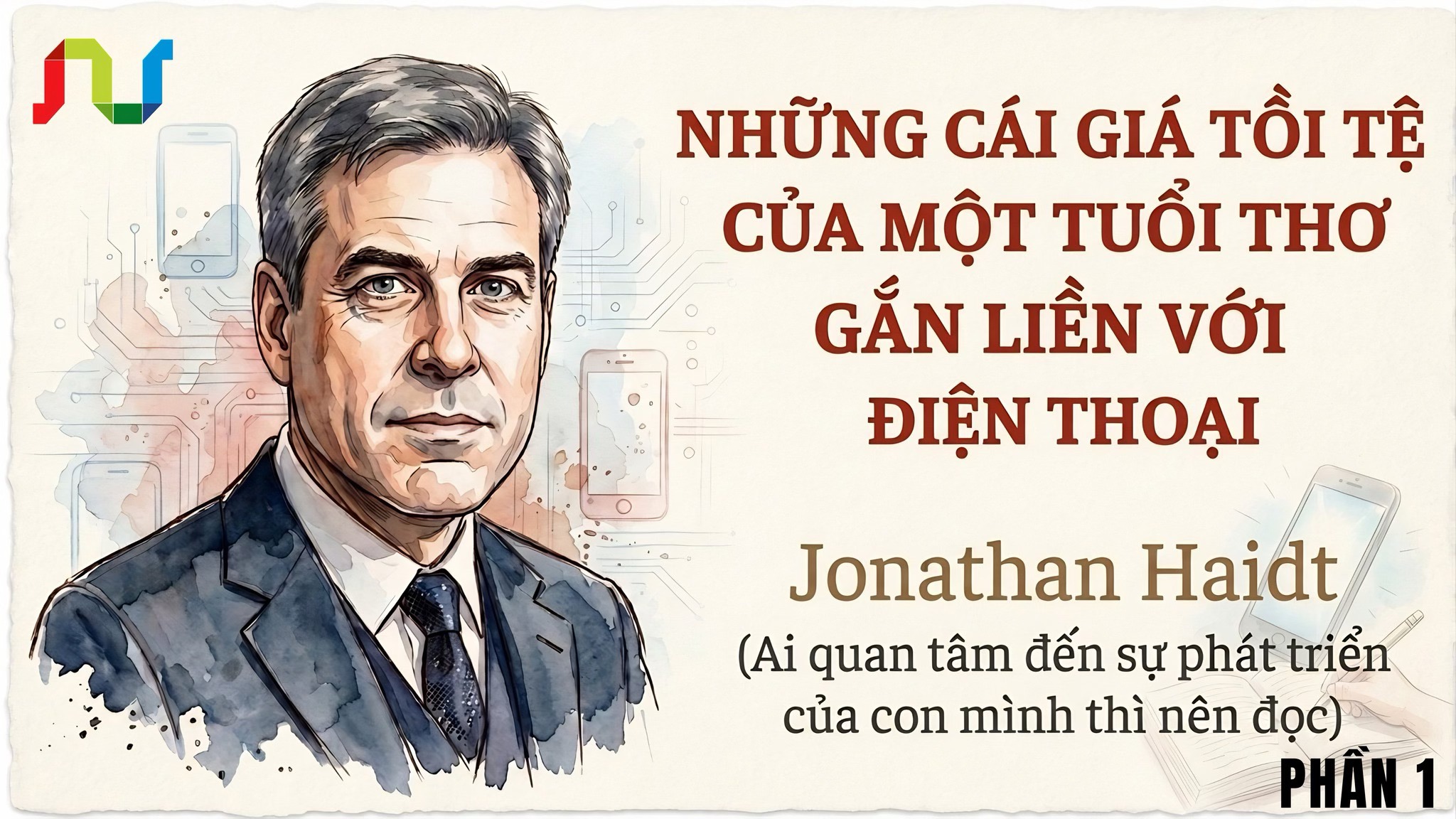 NHỮNG CÁI GIÁ TỒI TỆ CỦA MỘT TUỔI THƠ GẮN LIỀN VỚI ĐIỆN THOẠI.